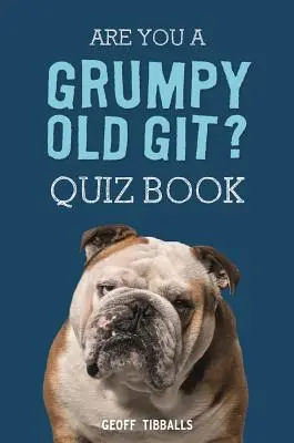 Ești un Grumpy Old Git? Quiz Book - Are You a Grumpy Old Git? Quiz Book