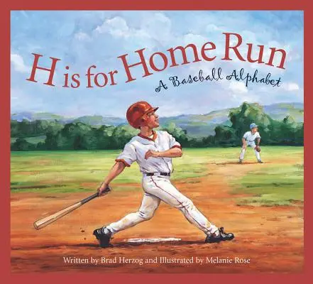 H is for Home Run: Un alfabet de baseball - H Is for Home Run: A Baseball Alphabet