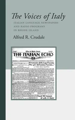 Vocile Italiei: Ziare și programe de radio în limba italiană în Rhode Island - The Voices of Italy: Italian Language Newspapers and Radio Programs in Rhode Island
