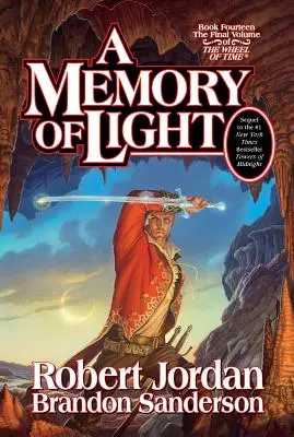 O amintire de lumină: Cartea a paisprezecea din Roata Timpului / Book Fourteen of the Wheel of Time - A Memory of Light: Book Fourteen of the Wheel of Time