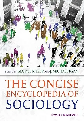 Enciclopedia concisă de sociologie - The Concise Encyclopedia of Sociology
