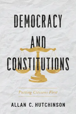 Democracy and Constitutions: Cetățenii pe primul loc - Democracy and Constitutions: Putting Citizens First