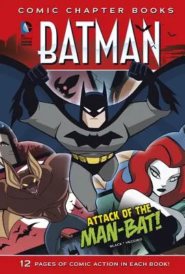 Atacul lui Man-Bat! - Attack of the Man-Bat!