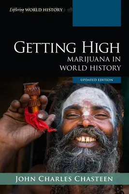 Getting High: Marijuana în istoria mondială, ediție actualizată - Getting High: Marijuana in World History, Updated Edition