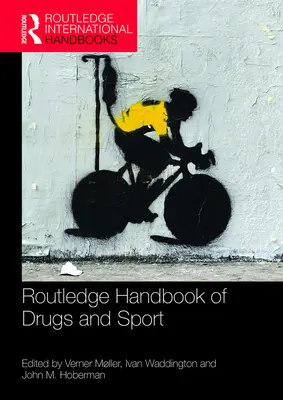 Manualul Routledge de droguri și sport - Routledge Handbook of Drugs and Sport
