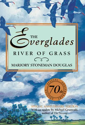 Everglades: Râul de iarbă - The Everglades: River of Grass