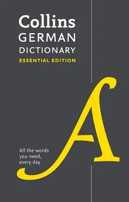 Collins Dicționar german: Ediție esențială - Collins German Dictionary: Essential Edition