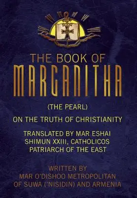 Cartea lui Marganitha (Perla) - The Book of Marganitha (The Pearl)