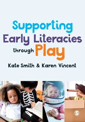 Sprijinirea alfabetizării timpurii prin joc - Supporting Early Literacies Through Play