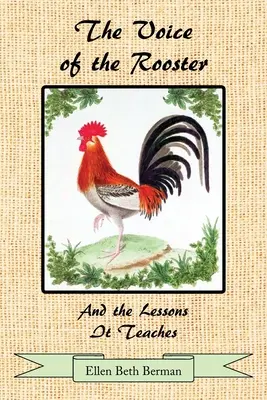 Vocea cocoșului și lecțiile pe care le predă - The Voice of the Rooster And the Lessons It Teaches