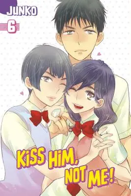 Kiss Him, Not Me, Volumul 6 - Kiss Him, Not Me, Volume 6