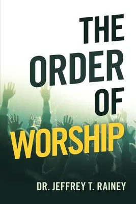 Ordinea închinării - The Order of Worship