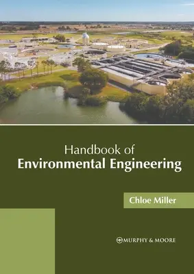 Manual de ingineria mediului - Handbook of Environmental Engineering