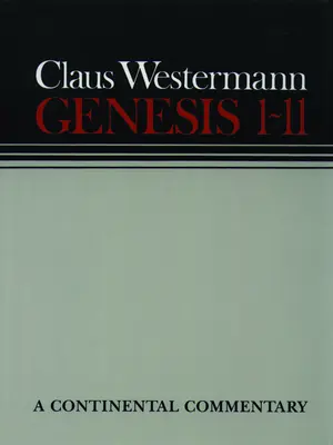 Geneza 1 - 11: Comentarii continentale - Genesis 1 - 11: Continental Commentaries
