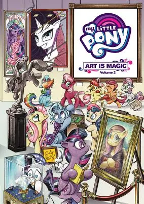 Micul meu ponei: Arta este magică!, Vol. 2 - My Little Pony: Art Is Magic!, Vol. 2