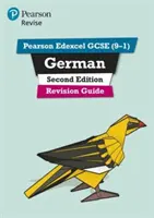 Pearson Edexcel GCSE (9-1) German Revision Guide Second Edition - pentru învățarea acasă, evaluări și examene 2022 și 2023 - Pearson Edexcel GCSE (9-1) German Revision Guide Second Edition - for home learning, 2022 and 2023 assessments and exams
