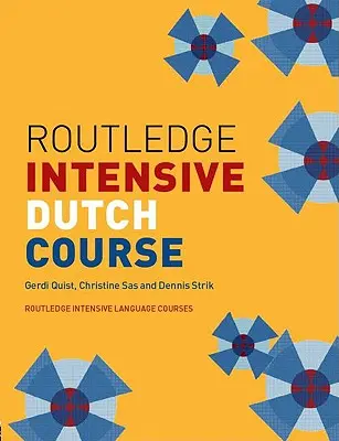 Curs intensiv de olandeză Routledge - Routledge Intensive Dutch Course