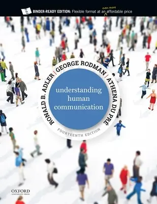Înțelegerea comunicării umane ediția a 14-a: Ediție Premium cu Ancillary Resource Center eBook Access Code - Understanding Human Communication 14th Edition: Premium Edition with Ancillary Resource Center eBook Access Code