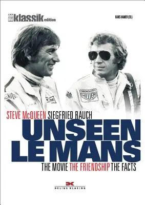 Le Mans-ul nostru: Filmul - Prietenia - Faptele - Our Le Mans: The Movie - The Friendship - The Facts