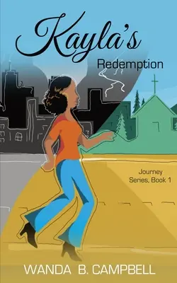 Răscumpărarea lui Kayla - Kayla's Redemption