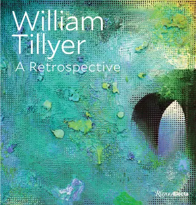 William Tillyer: O retrospectivă - William Tillyer: A Retrospective