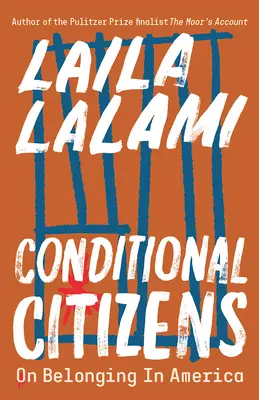 Cetățeni condiționați: Despre apartenența la America - Conditional Citizens: On Belonging in America