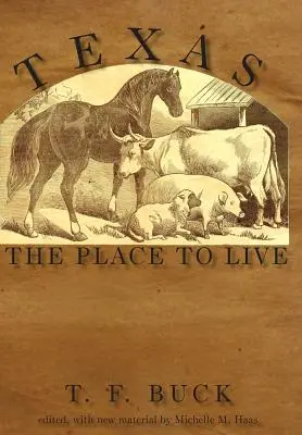 Texas: Locul în care să trăiești - Texas: The Place to Live