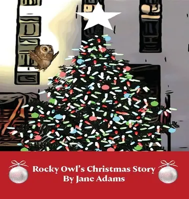 Povestea de Crăciun a bufniței Rocky - Rocky Owl's Christmas Story