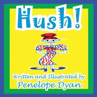 Taci! - Hush!