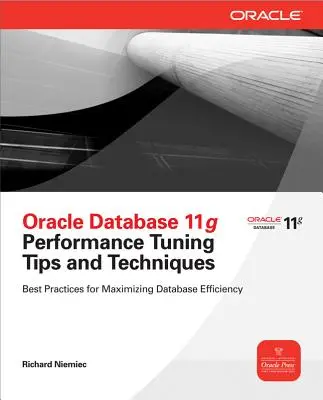 Oracle Database 11g Release 2 Sfaturi și tehnici de reglare a performanței - Oracle Database 11g Release 2 Performance Tuning Tips & Techniques
