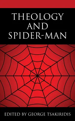Teologia și Spider-Man - Theology and Spider-Man