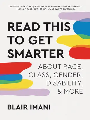 Read This to Get Smarter: Despre rasă, clasă, gen, dizabilitate și multe altele - Read This to Get Smarter: About Race, Class, Gender, Disability & More