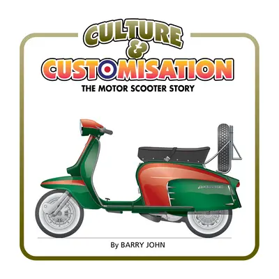 Cultură și personalizare: Povestea scuterului cu motor - Culture & Customisation: The Motor Scooter Story