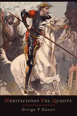 Meditațiile lui Quijote - Meditaciones del Quijote