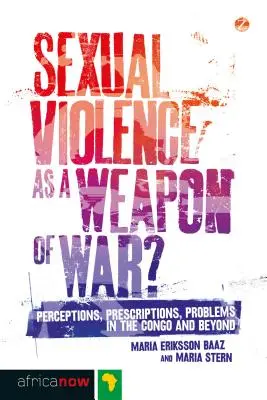 Violența sexuală ca armă de război? - Sexual Violence as a Weapon of War?
