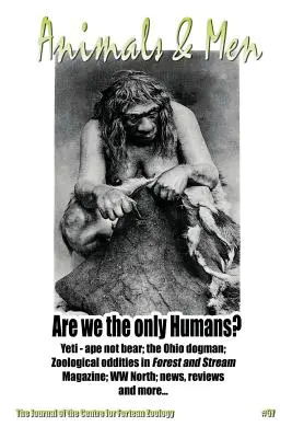 Animals & Men #57: Jurnalul Centrului pentru Zoologie Forteană - Animals & Men #57: The Journal of the Centre for Fortean Zoology