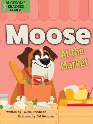 Moose la piață - Moose at the Market