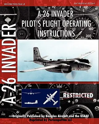 Instrucțiunile de zbor ale pilotului A-26 Invader - A-26 Invader Pilot's Flight Operating Instructions