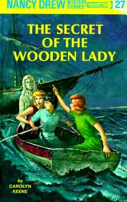 Nancy Drew 27: Secretul doamnei de lemn - Nancy Drew 27: The Secret of the Wooden Lady