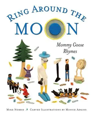Ring în jurul lunii: Mommy Goose Rhymes - Ring Around the Moon: Mommy Goose Rhymes
