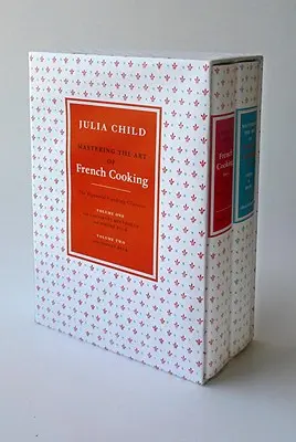 Mastering the Art of French Cooking (2 Volume Box Set): O carte de bucate - Mastering the Art of French Cooking (2 Volume Box Set): A Cookbook