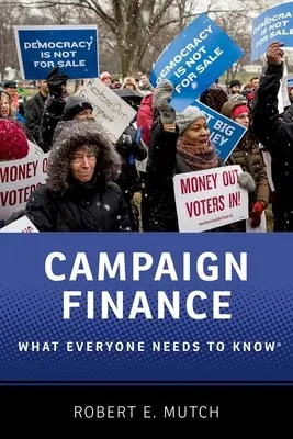 Finanțarea campaniilor: Ce trebuie să știe toată lumea - Campaign Finance: What Everyone Needs to Know