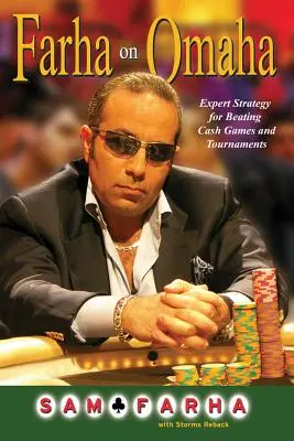 Farha on Omaha: Strategie expertă pentru a învinge jocurile cash și turneele - Farha on Omaha: Expert Strategy for Beating Cash Games and Tournaments