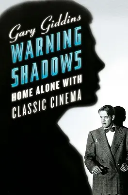 Avertizarea umbrelor: Singur acasă cu cinema clasic - Warning Shadows: Home Alone with Classic Cinema