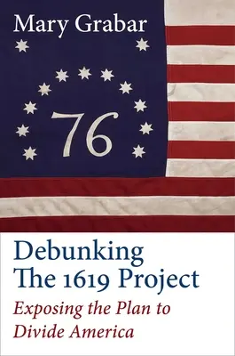 Debunking the 1619 Project: Demascarea planului de divizare a Americii - Debunking the 1619 Project: Exposing the Plan to Divide America