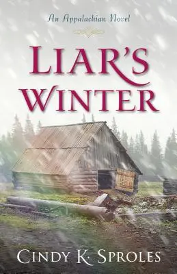 Iarna mincinosului: Un roman Appalachian - Liar's Winter: An Appalachian Novel