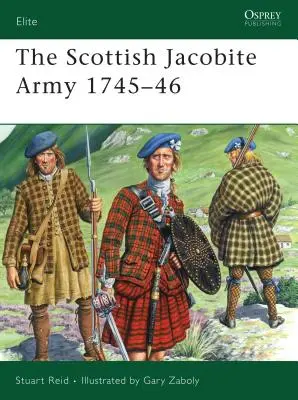 Armata scoțiană iacobită 1745-46 - The Scottish Jacobite Army 1745-46
