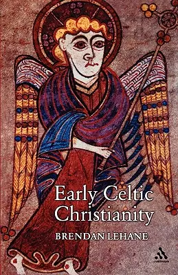 Creștinismul celtic timpuriu - Early Celtic Christianity