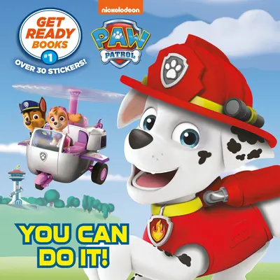 Get Ready Books #1: Poți s-o faci! (Paw Patrol) - Get Ready Books #1: You Can Do It! (Paw Patrol)