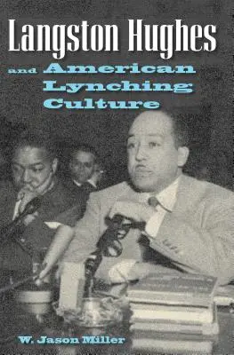 Langston Hughes și cultura americană a linșajului - Langston Hughes and American Lynching Culture